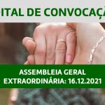 Edital de Convocação – Assembleia Geral Extraordinária 16.12.2021