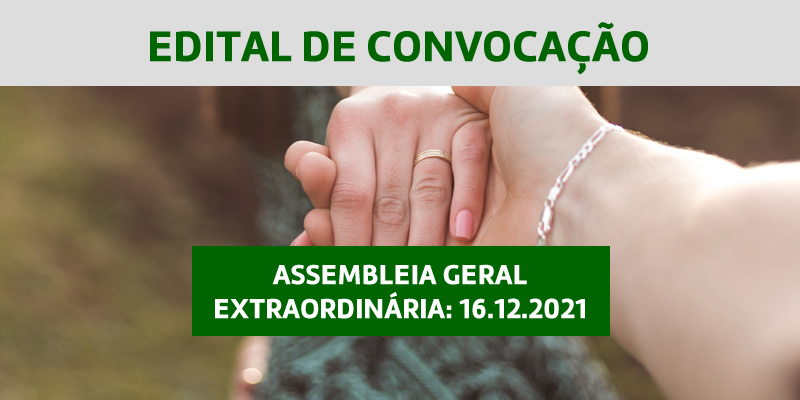 Edital de Convocação – Assembleia Geral Extraordinária 16.12.2021